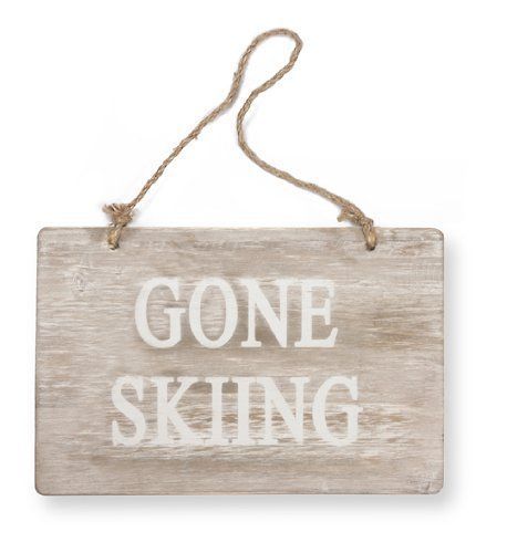 gone skiing sign